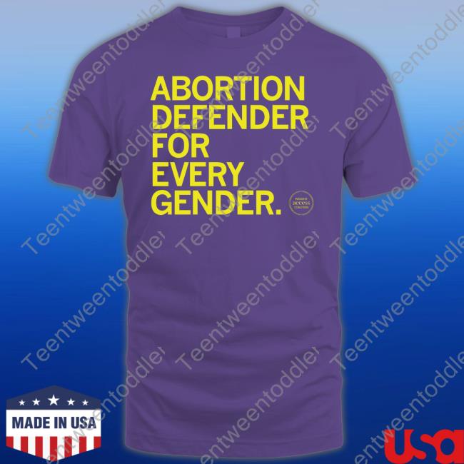 Abortion Defender For Every Gender Tee